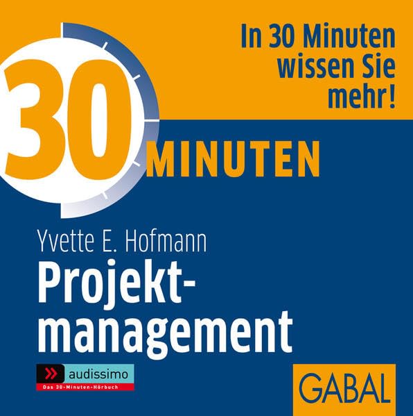 30 Minuten Projektmanagement: CD Standard Audio Format, Hörspiel Business, Finance & Career
