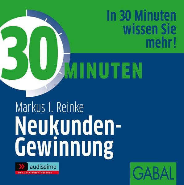 30 Minuten Neukunden-Gewinnung Business, Finance & Career