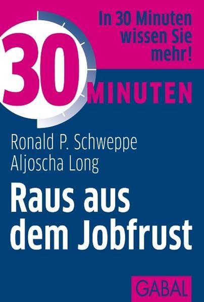 30 Minuten Raus aus dem Jobfrust Business, Finance & Career