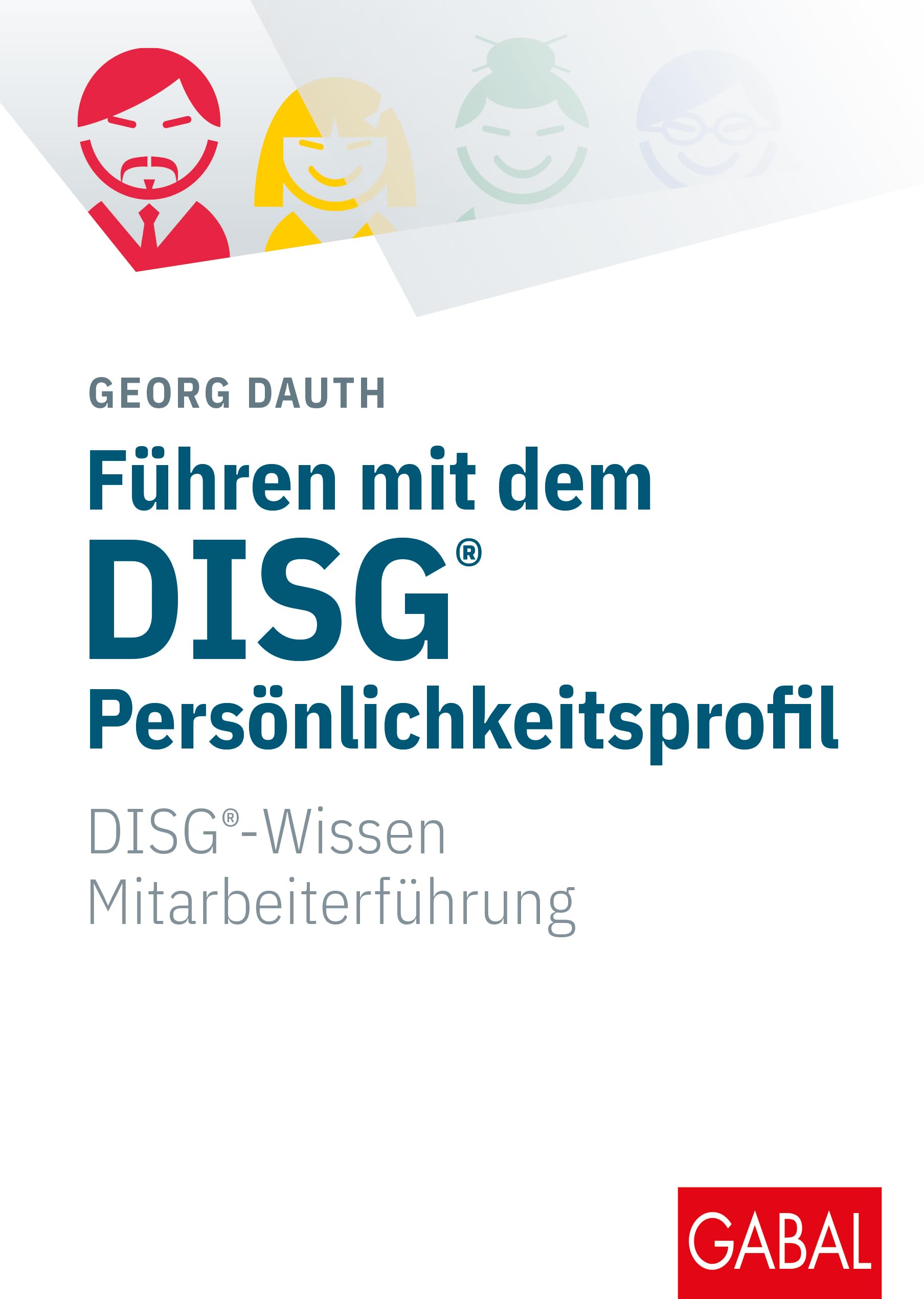Führen mit dem DISG®-Persönlichkeitsprofil Law