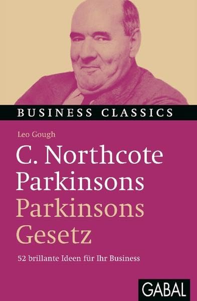 C. Northcote Parkinsons "Parkinsons Gesetz" Law