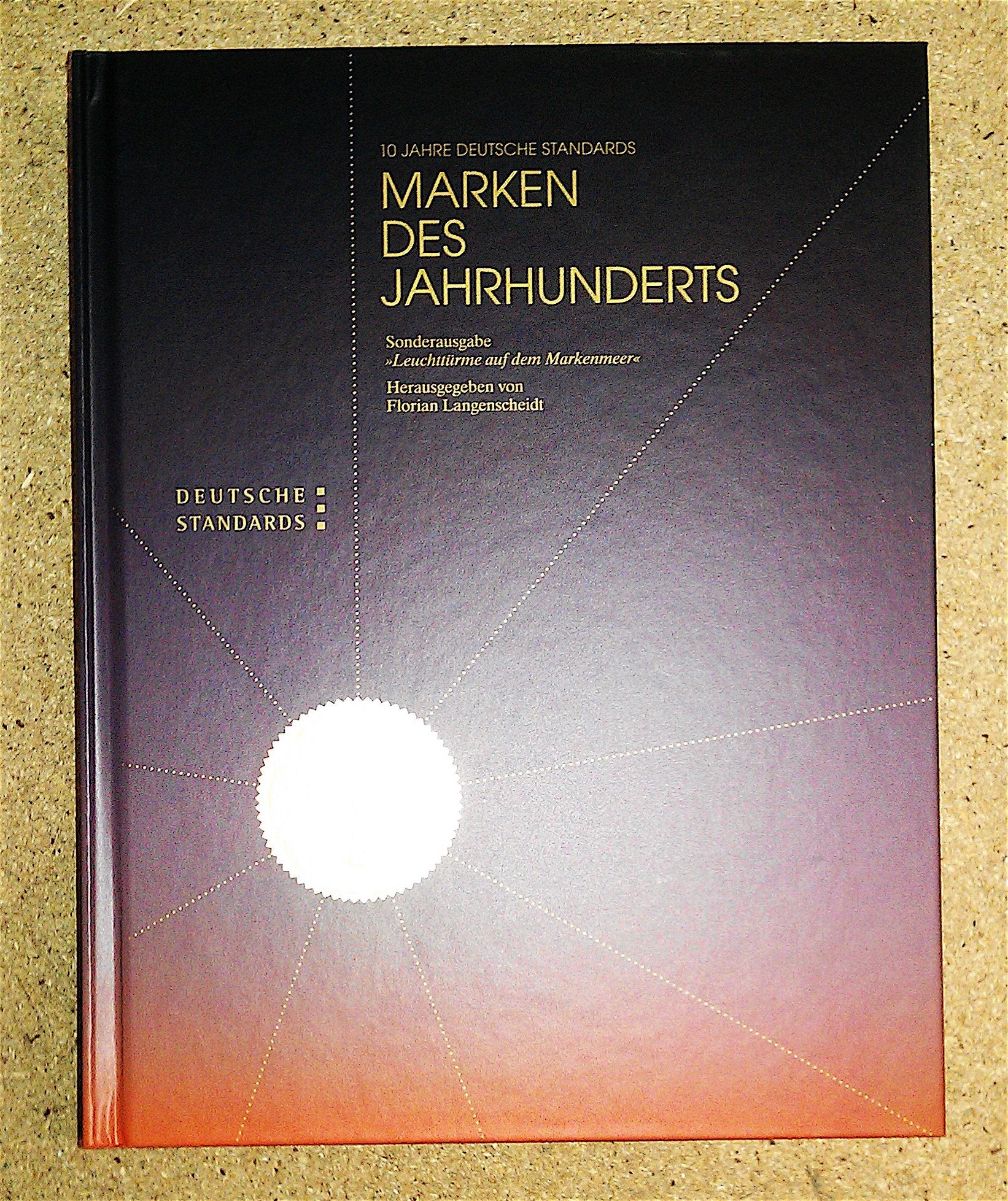 Deutsche Standards. Marken des Jahrhunderts: Sonderausgabe Leuchttürme auf dem Markenmeer Law