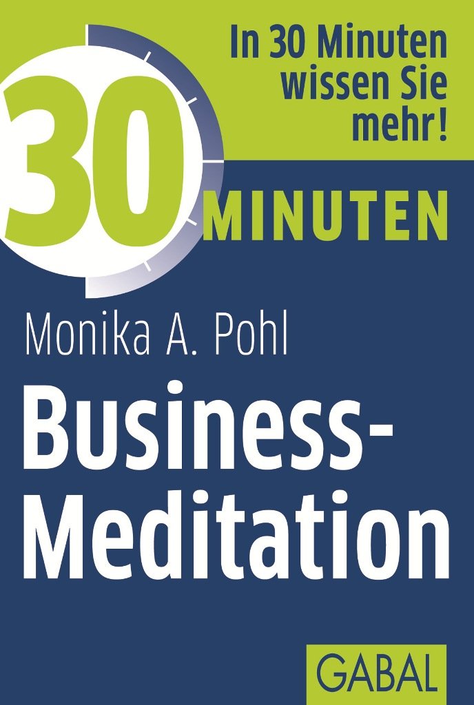 30 Minuten Business-Meditation Business, Finance & Career