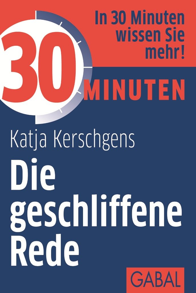 30 Minuten Die geschliffene Rede Business, Finance & Career