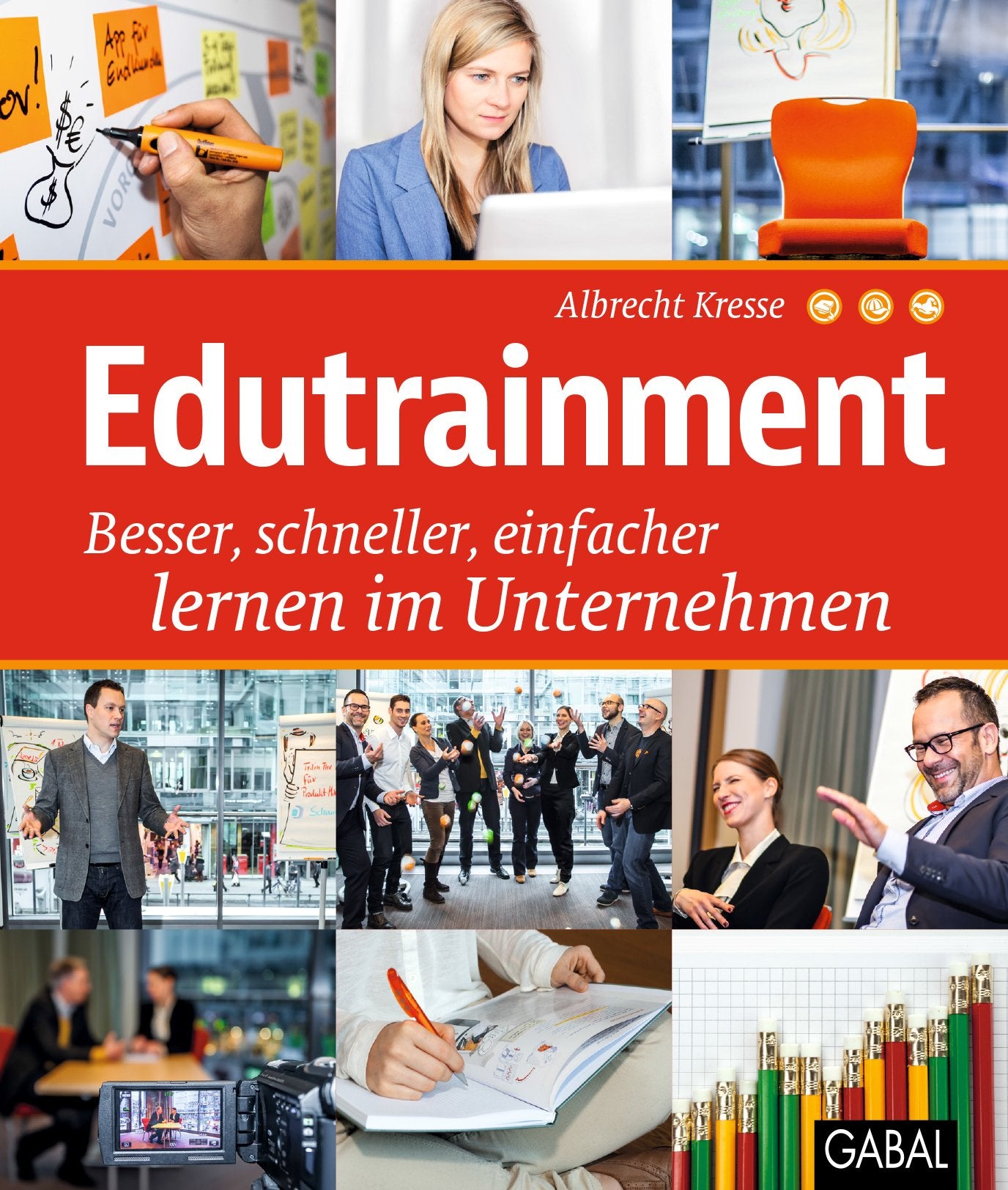Edutrainment: Besser, schneller, einfacher lernen im Unternehmen (Dein Business) Law