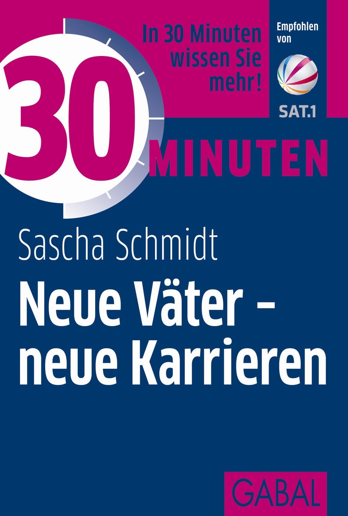 30 Minuten Neue Väter – neue Karrieren Business, Finance & Career