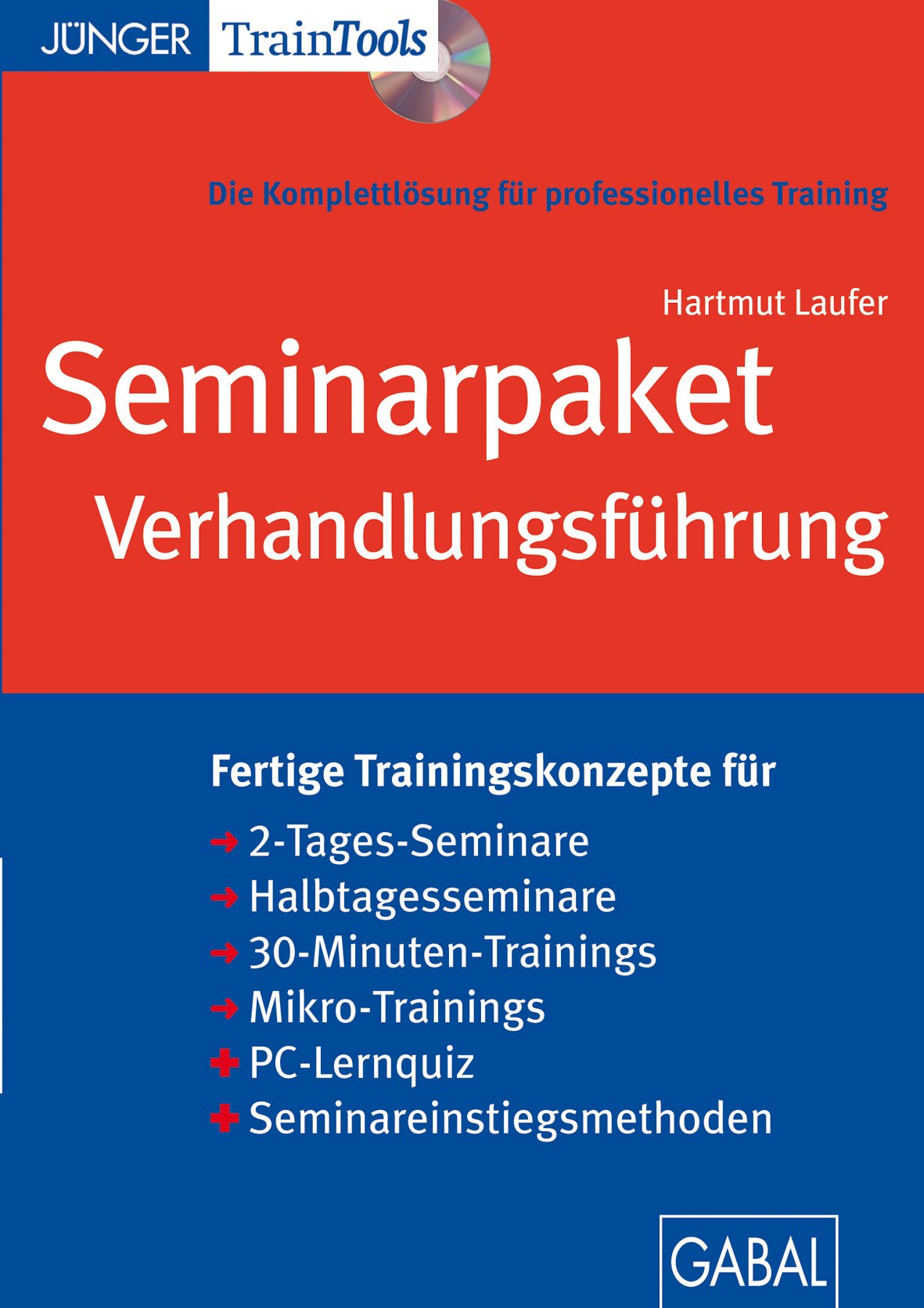 Seminarpaket Verhandlungsführung: Seminarpaket als CD-ROM mit Word-, PDF- und PowerPoint-Dateien Business, Finance & Career