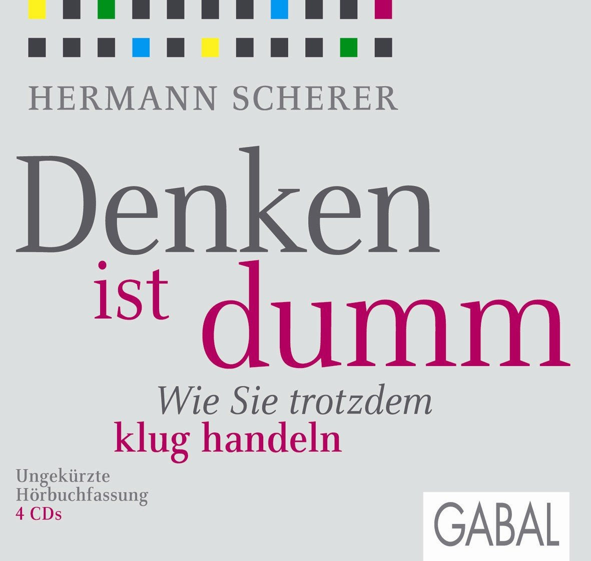 Denken ist dumm Business, Finance & Career
