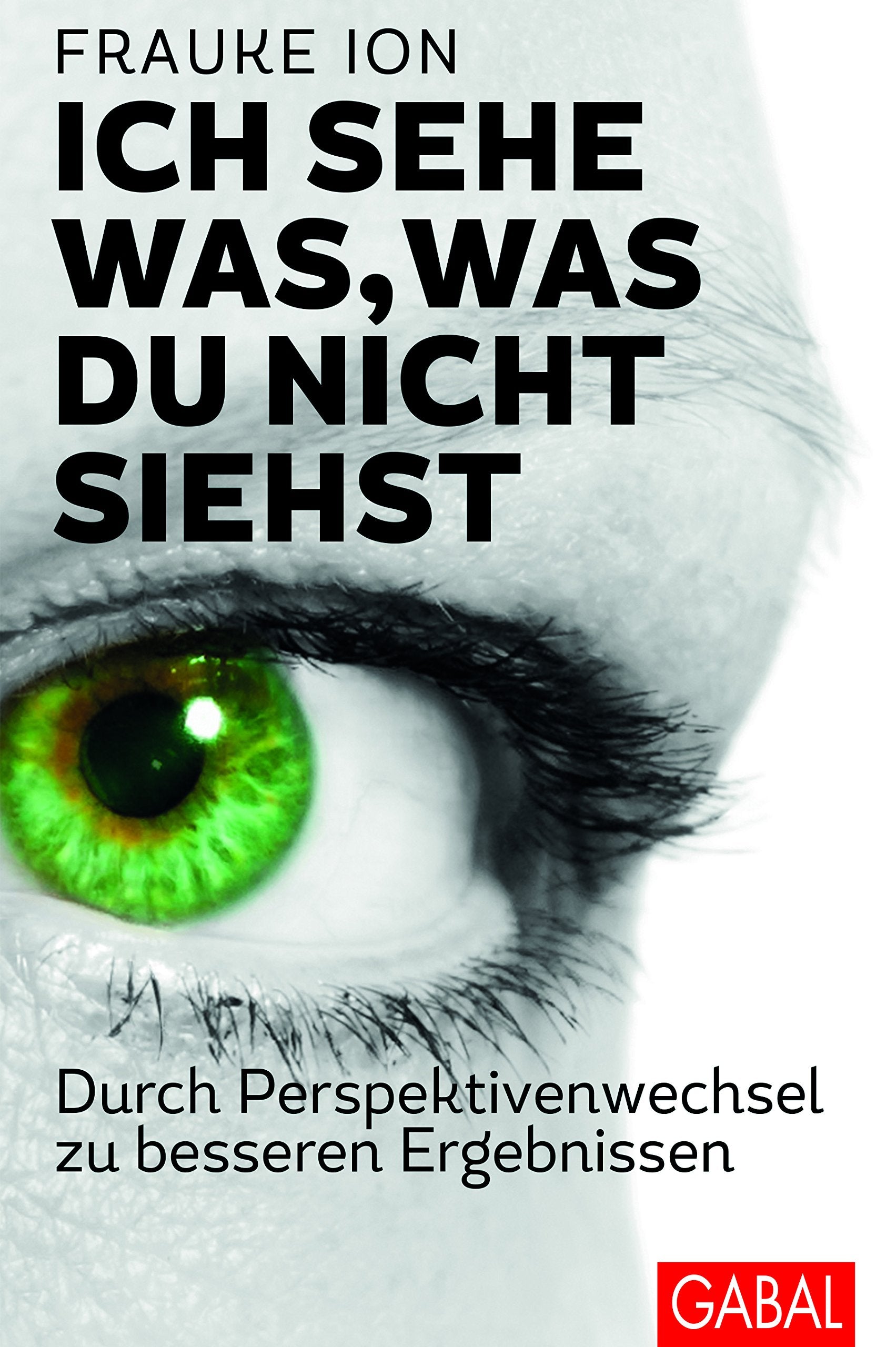 Ich sehe was, was du nicht siehst Business, Finance & Career