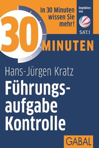 30 Minuten Führungsaufgabe Kontrolle: In 30 Minuten wissen Sie mehr! Law