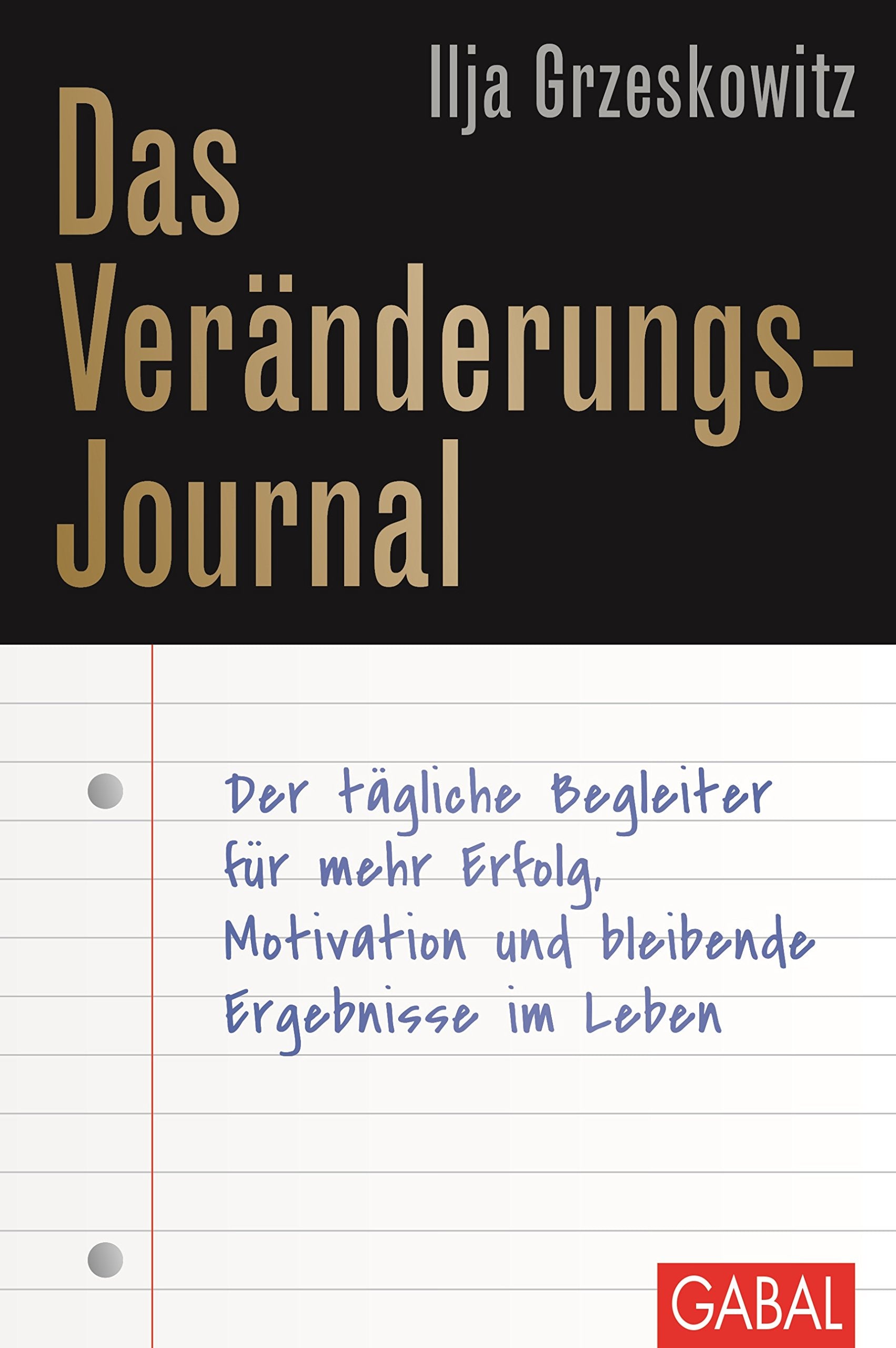 Das Veränderungs-Journal Business, Finance & Career