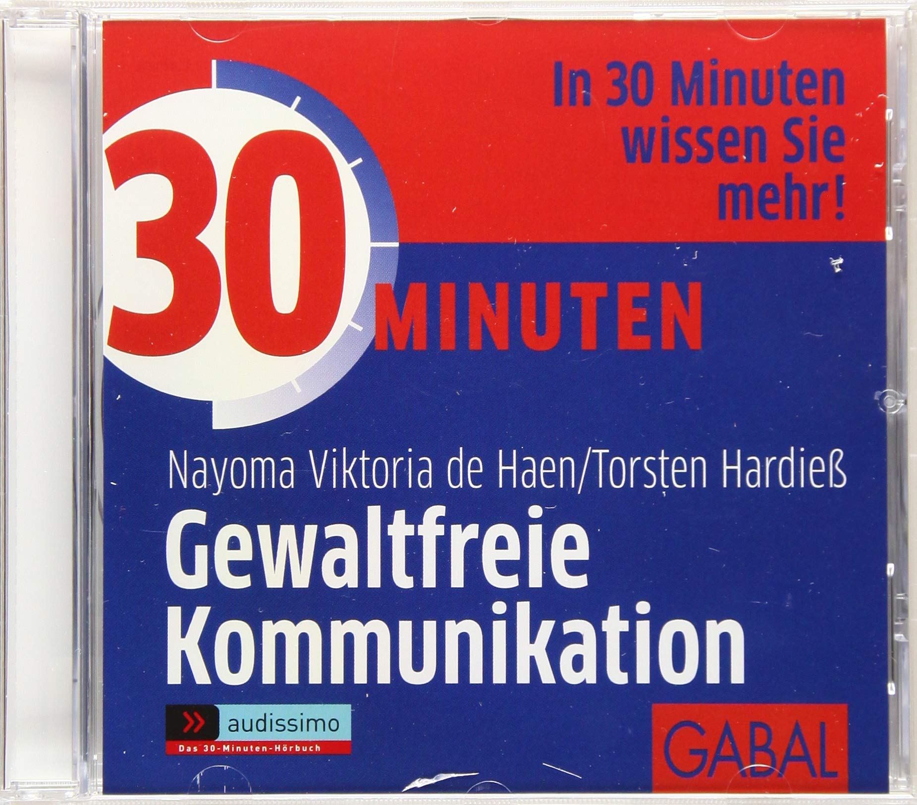 30 Minuten Gewaltfreie Kommunikation (audissimo) Business, Finance & Career