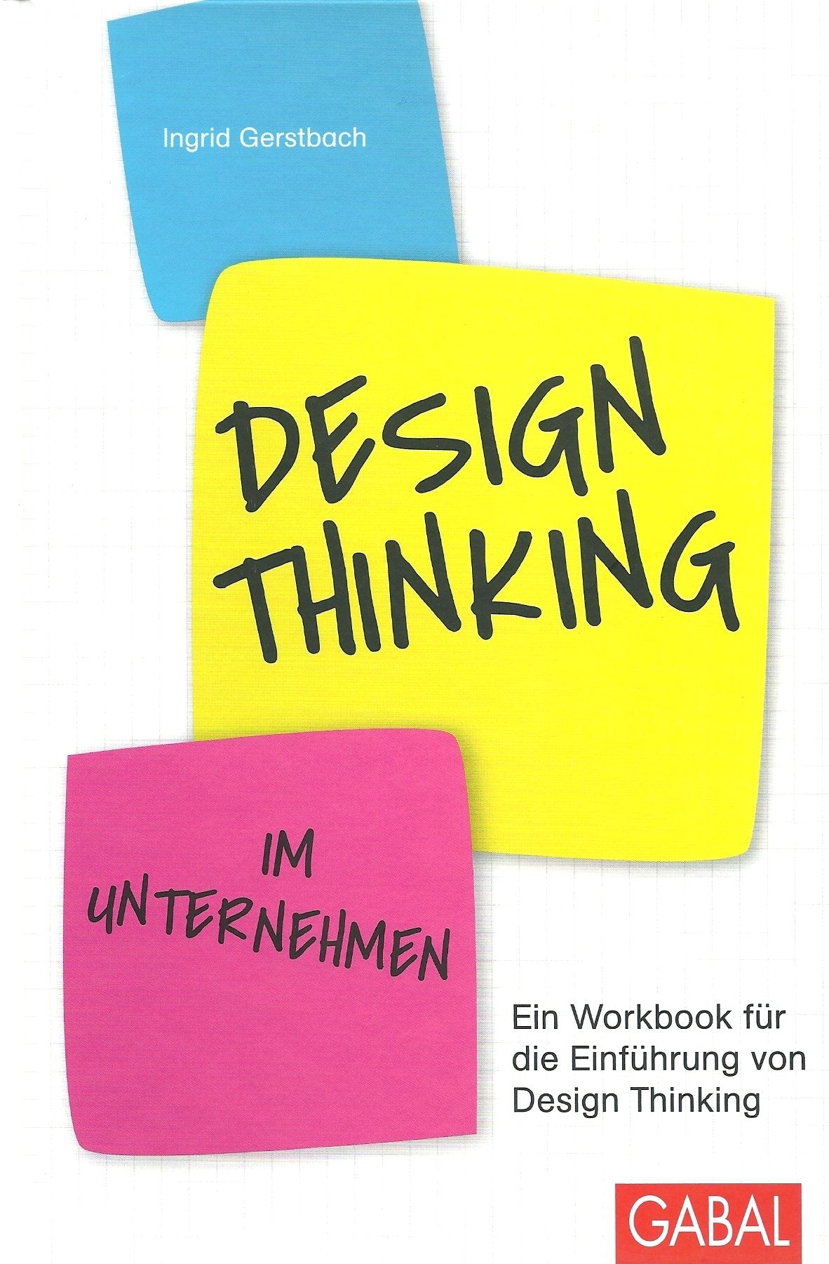 Design Thinking im Unternehmen Law Books