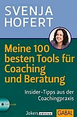 Meine 100 besten Tools für Coaching und Beratung, mit CD-ROM / Insider-Tipps aus der Coachingpraxis Books