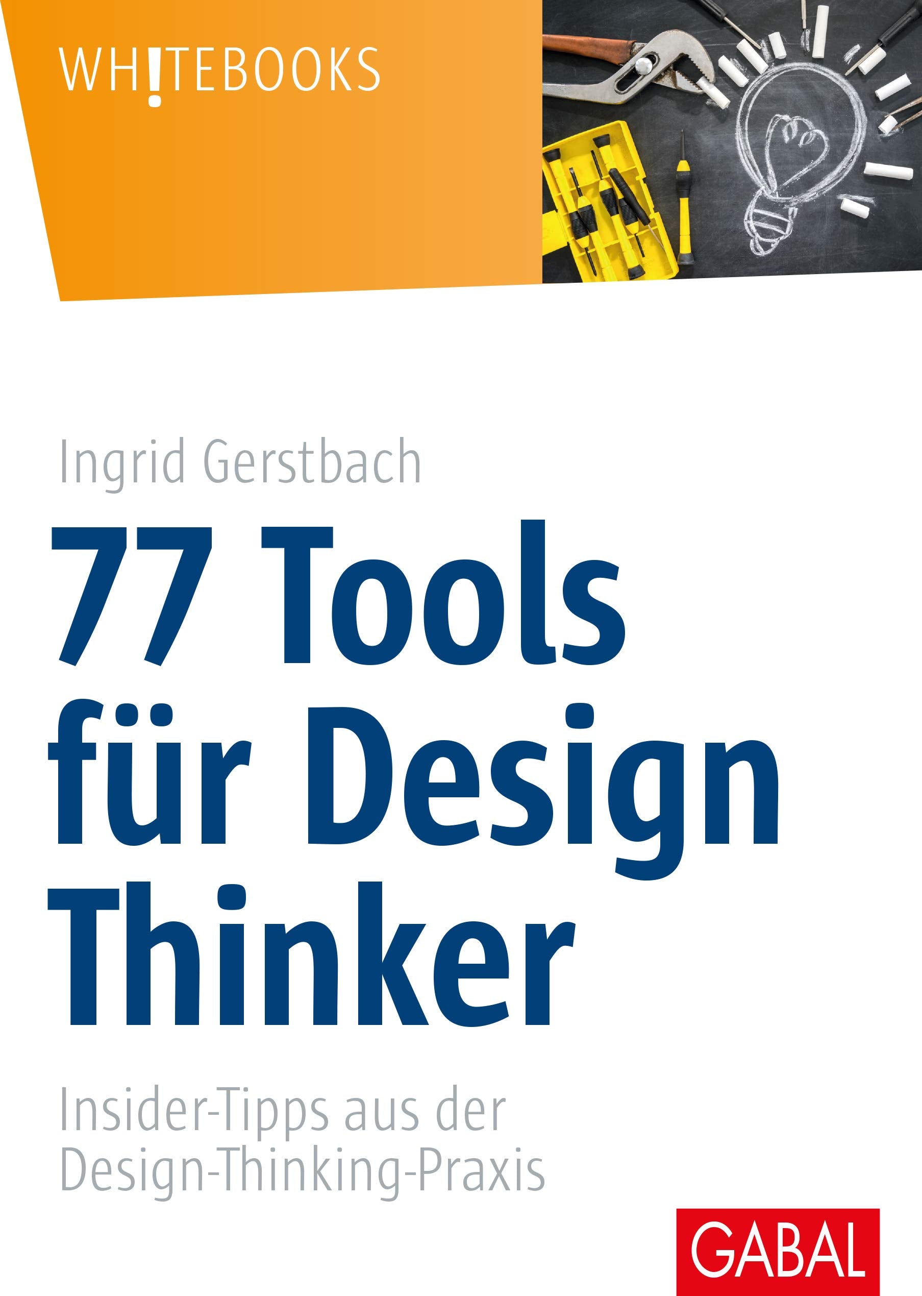 77 Tools für Design Thinker Law Books