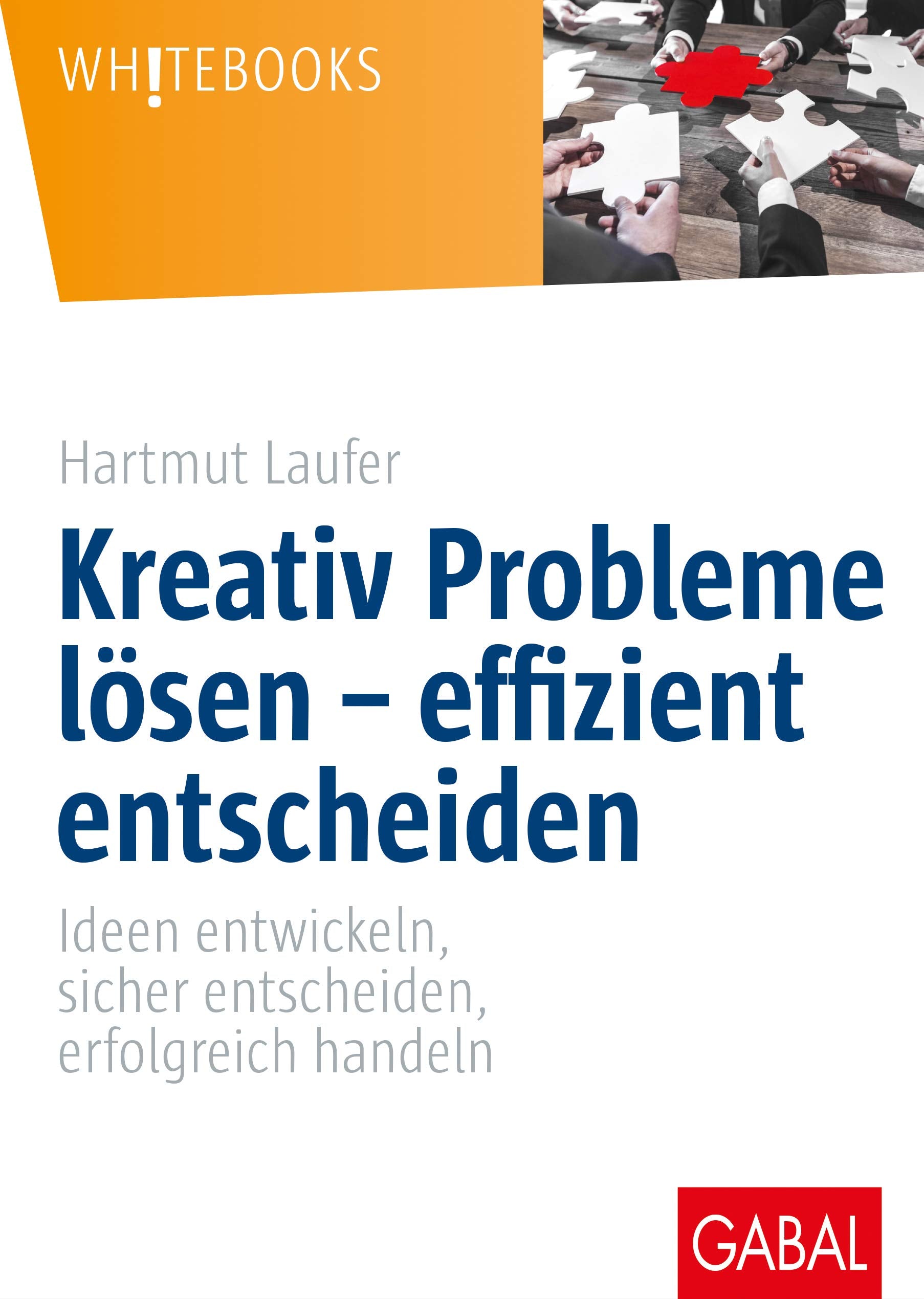 Kreativ Probleme lösen – effizient entscheiden Law