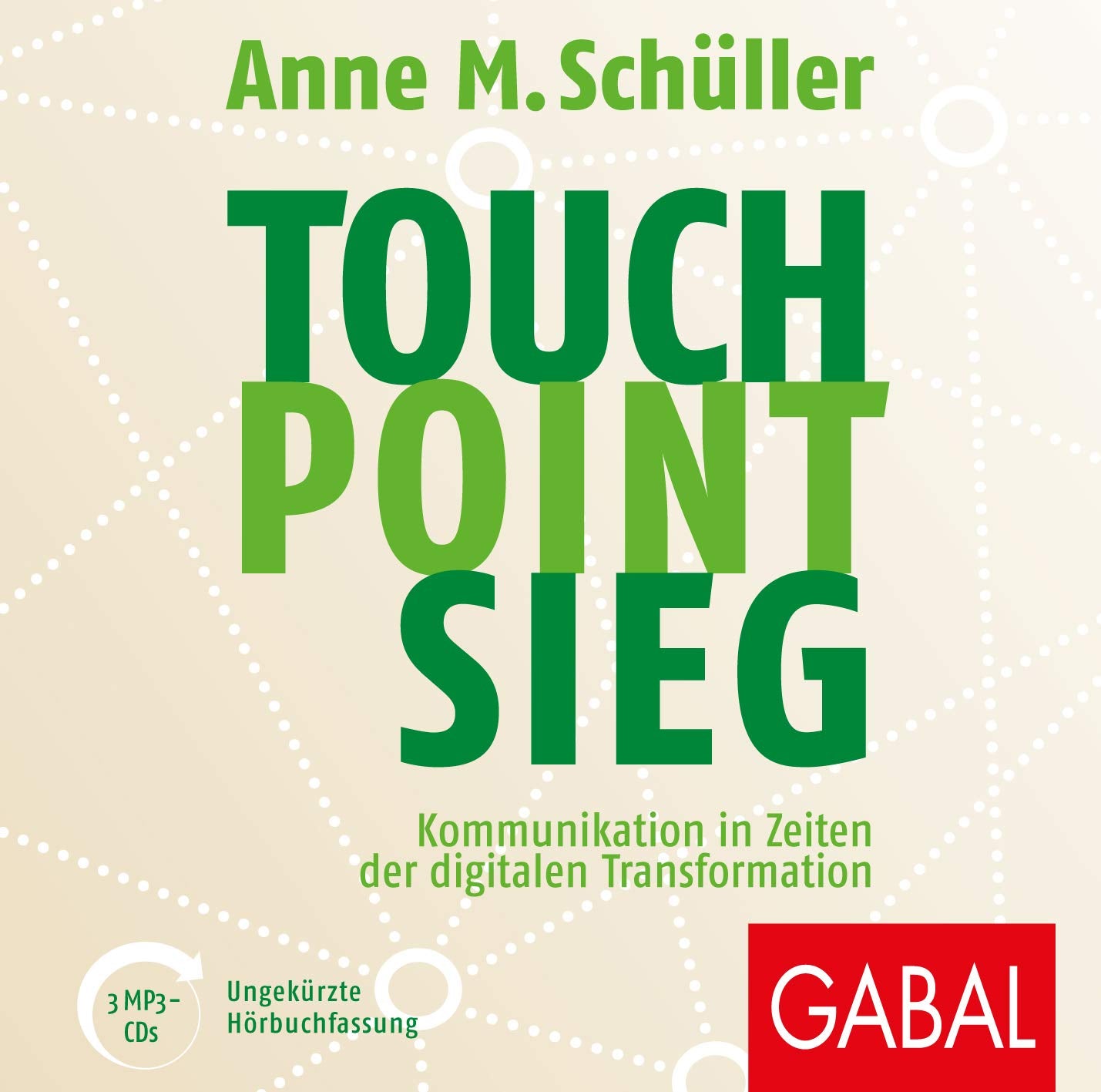 Touch. Point. Sieg.: Kommunikation in Zeiten der digitalen Transformation (Dein Business) Business, Finance & Career