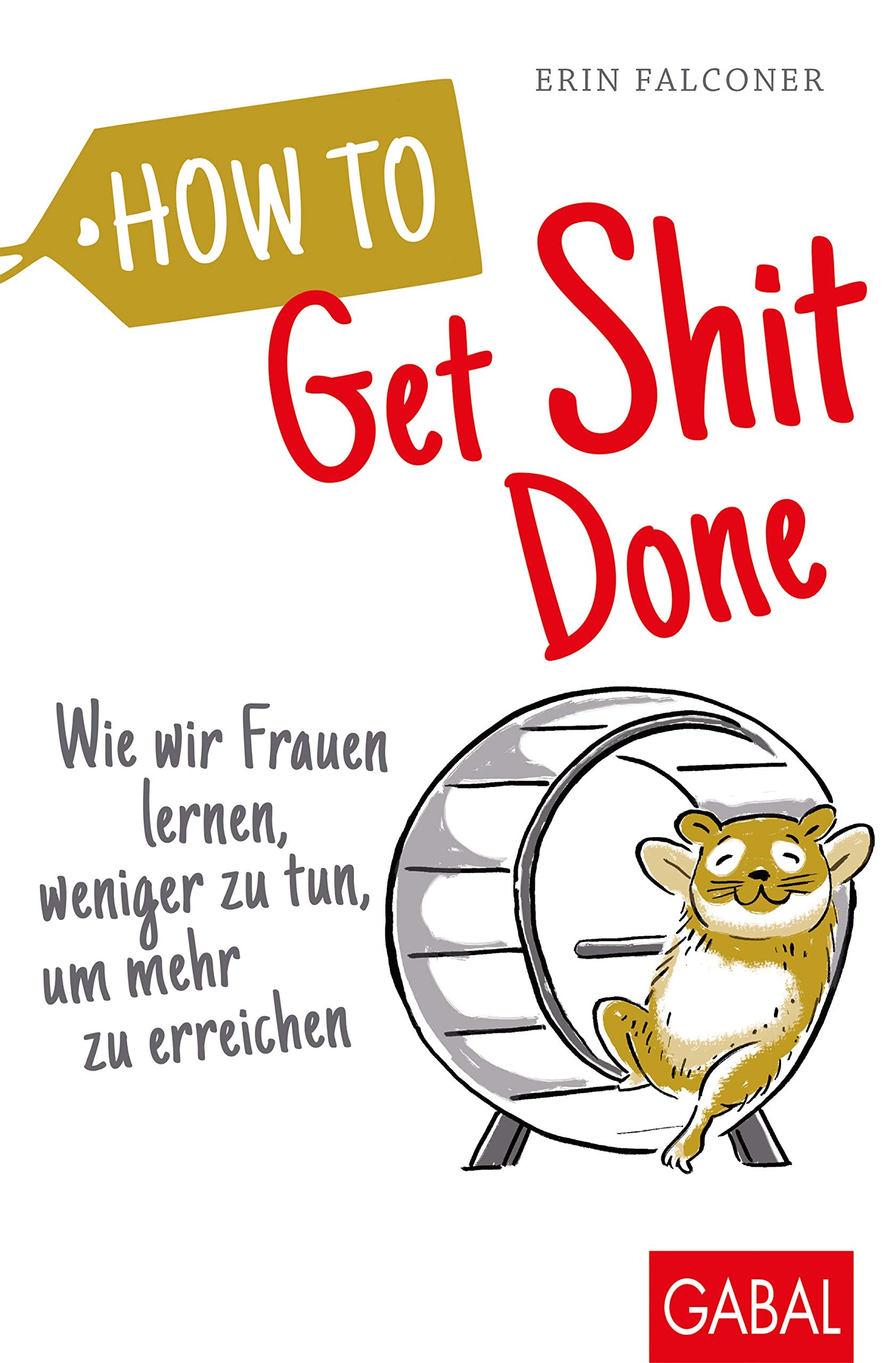 Product Image: How to Get Shit Done