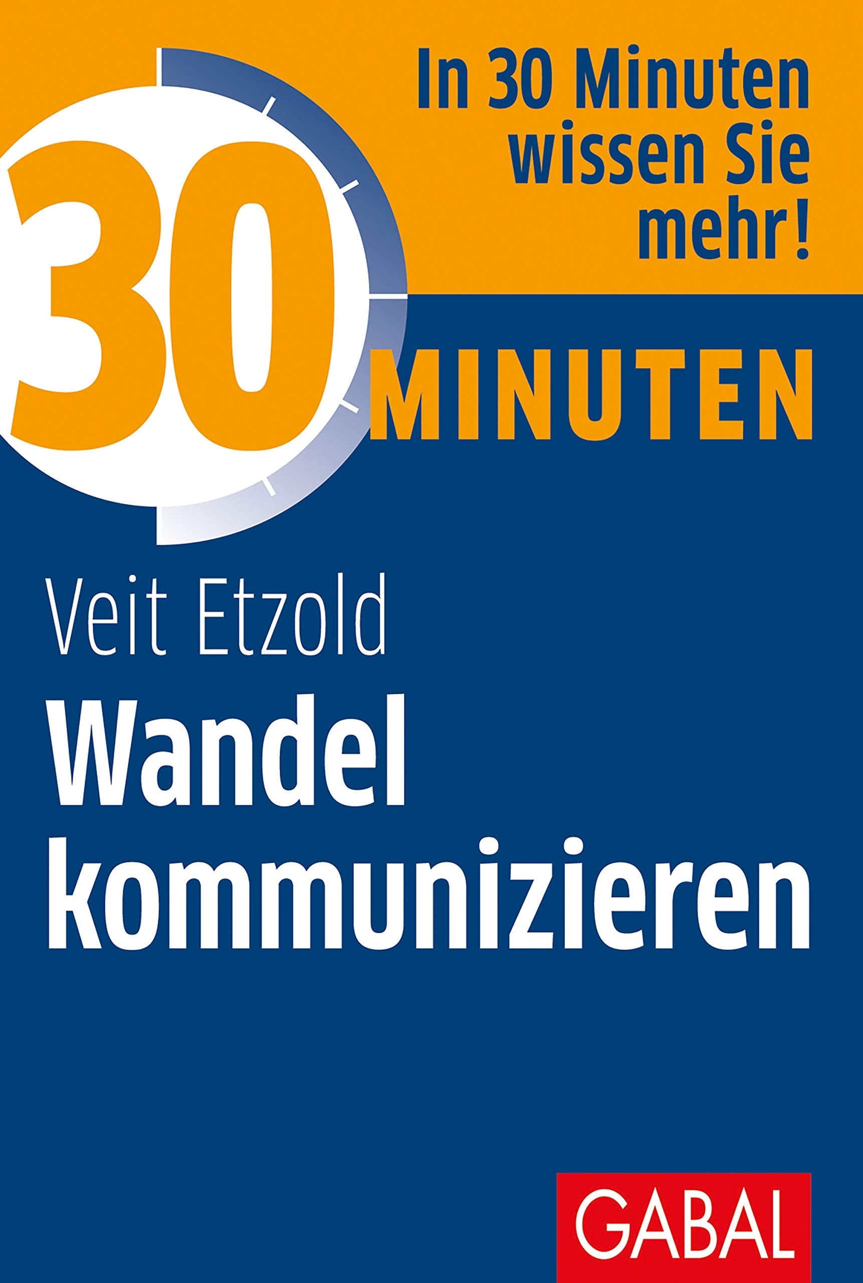 30 Minuten Wandel kommunizieren Law