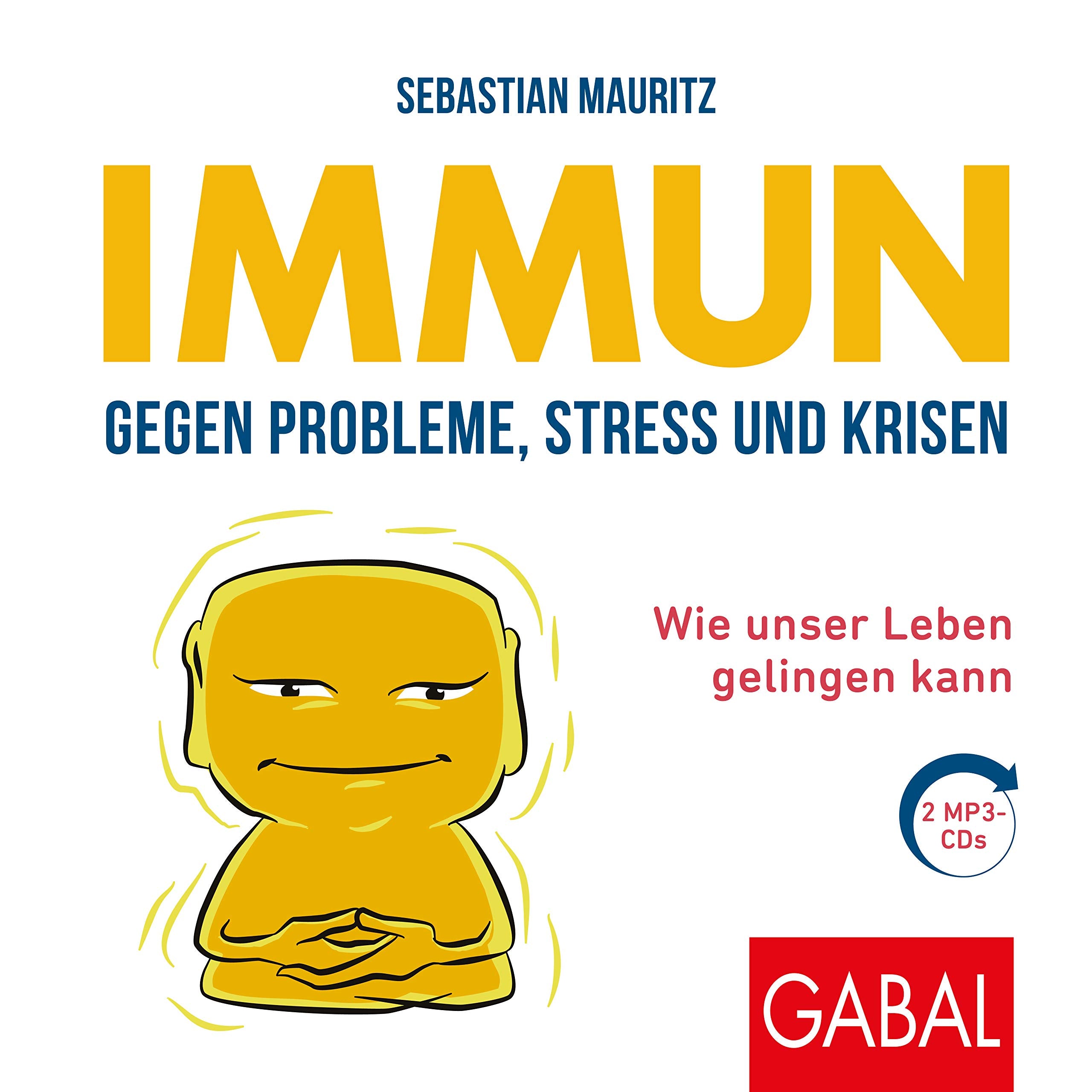 Immun gegen Probleme, Stress und Krisen Business, Finance & Career