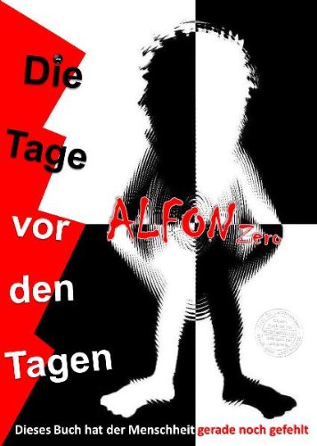 Alfon Zero: Die Tage vor den Tagen Books