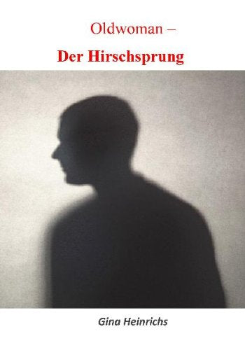 Oldwoman - Der Hirschsprung Contemporary literature