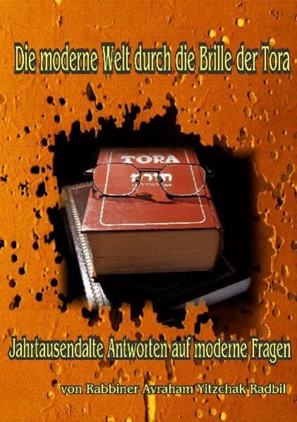 Die moderne Welt durch die Brille der Tora Religion & Esotericism