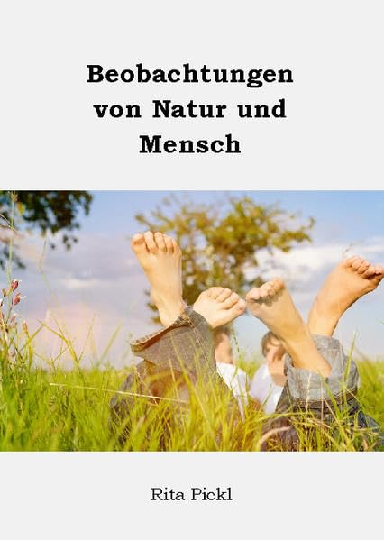 Beobachtungen von Mensch und Natur Poetry