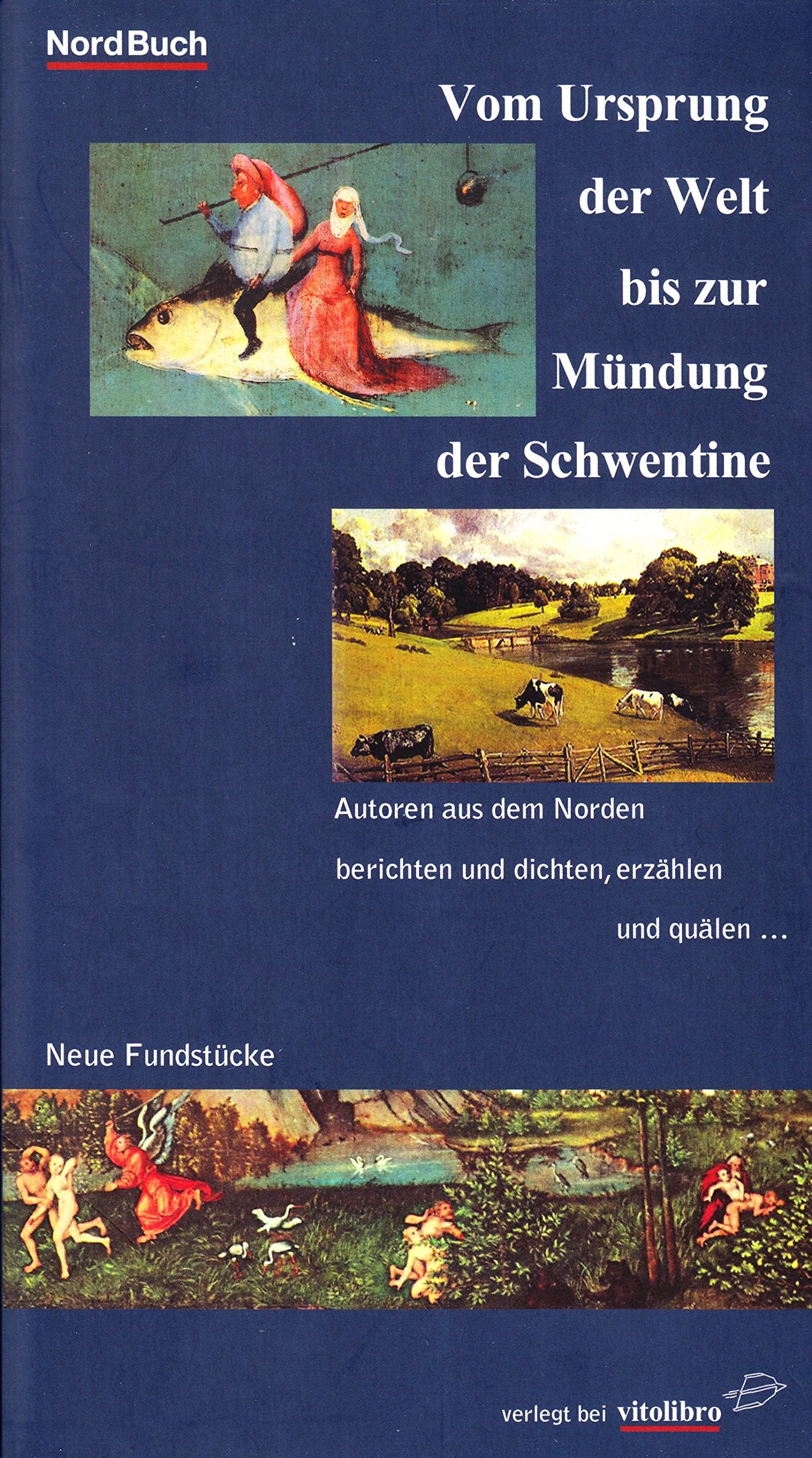 Vom Ursprung der Welt bis zur Mündung der Schwentine Contemporary literature