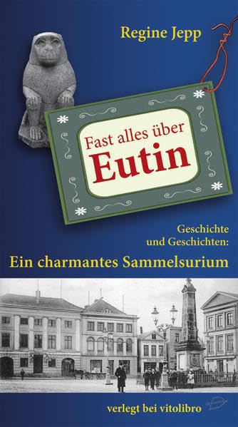Fast alles über Eutin: Geschichte und Geschichten: Ein charmantes Sammelsurium Travel
