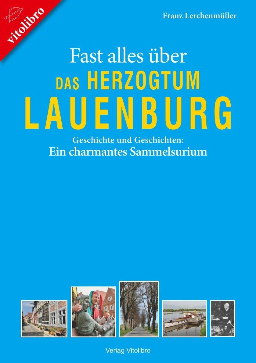 Fast alles über das Herzogtum Lauenburg book