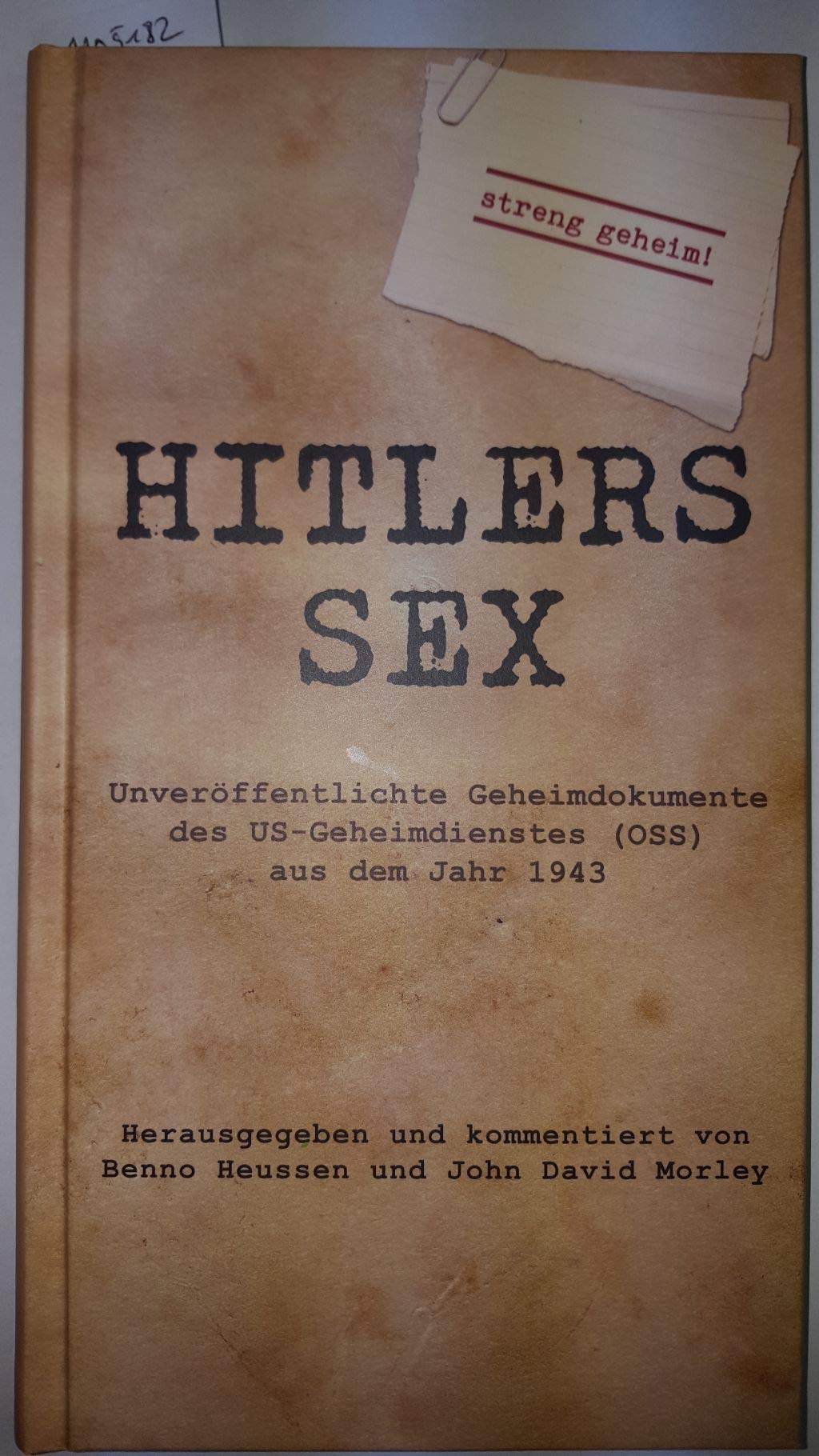 Hitlers Sex: Unveröffentlichte Geheimdokumente des US-Geheimdienstes (OSS) aus dem Jahr 1943 Books