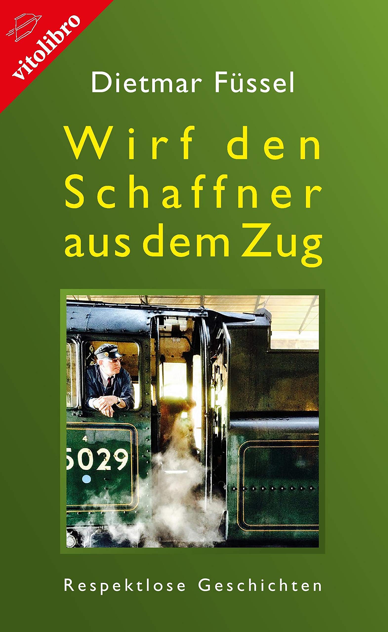 Wirf den Schaffner aus dem Zug Contemporary literature