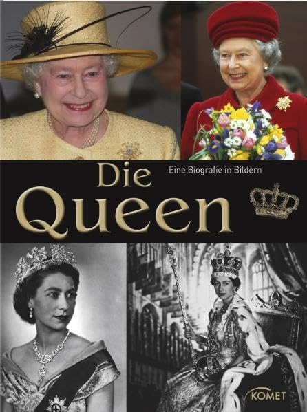 Die Queen. Eine Biographie in Bildern: Eine Biografie in Bildern Memories