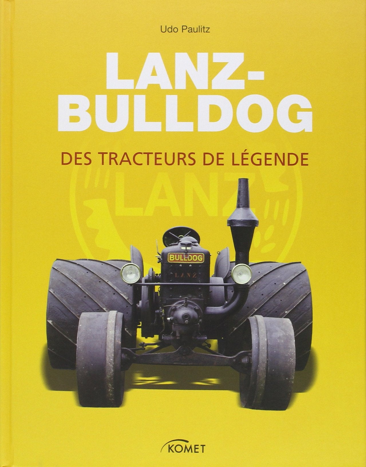 Lanz-Bulldog : Des tracteurs de légende book