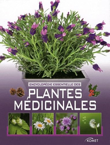 Encyclopédie essentielle des plantes médicinales book