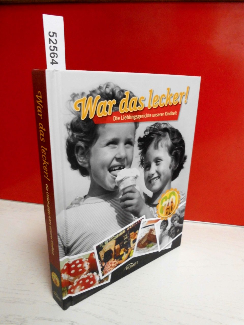 War das lecker!: Die Lieblingsgerichte unserer Kindheit Leisure, Home & Garden
