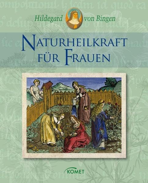 Hildegard von Bingen: Naturheilkraft für Frauen Health, Nutrition & Fitness