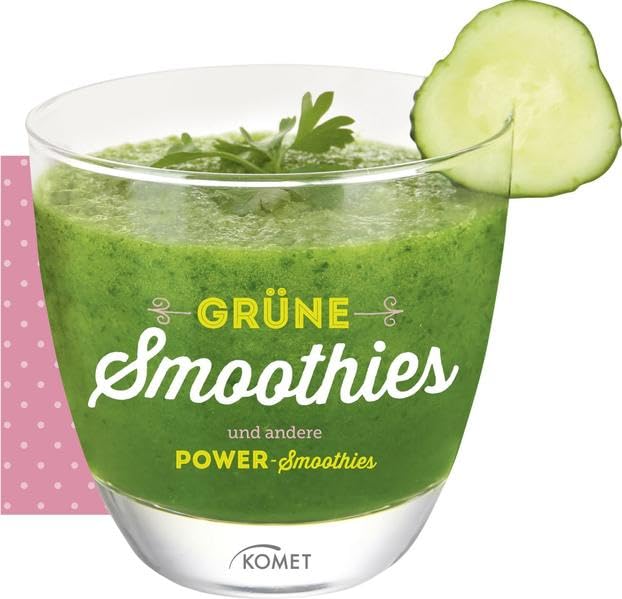 Grüne Smoothies und andere Power-Smoothies Leisure, Home & Garden