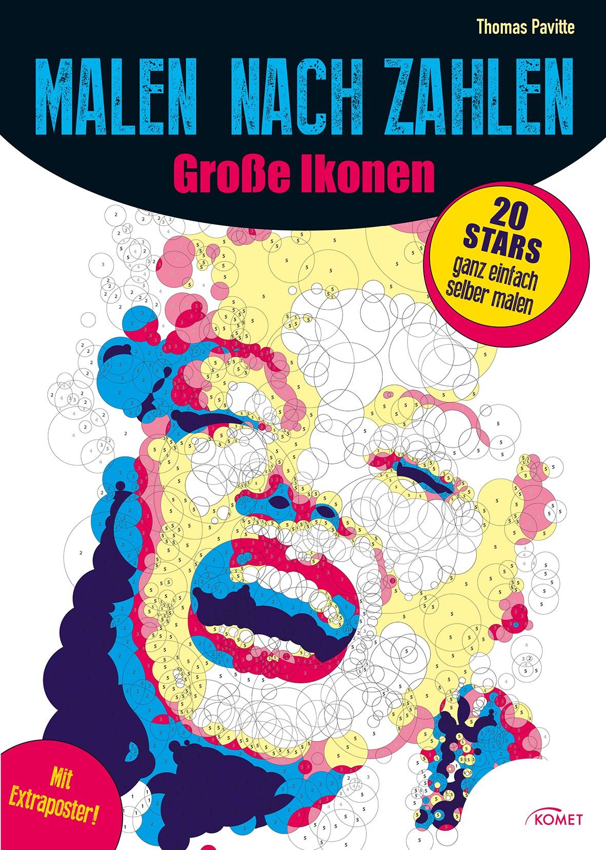 Malen nach Zahlen - Große Ikonen: 20 Stars ganz einfach selber malen Arts & Music