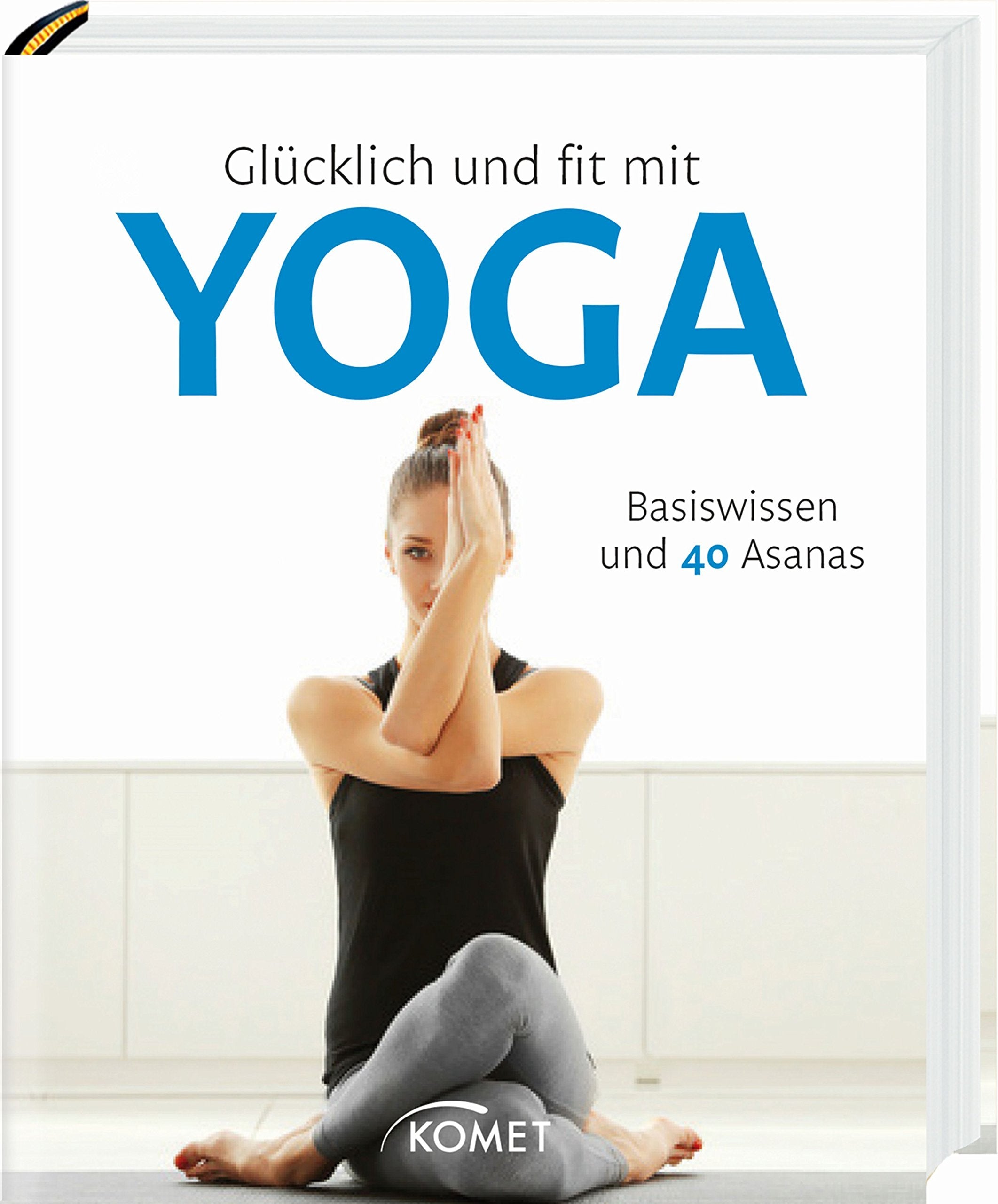 Glücklich und fit mit Yoga Health, Nutrition & Fitness