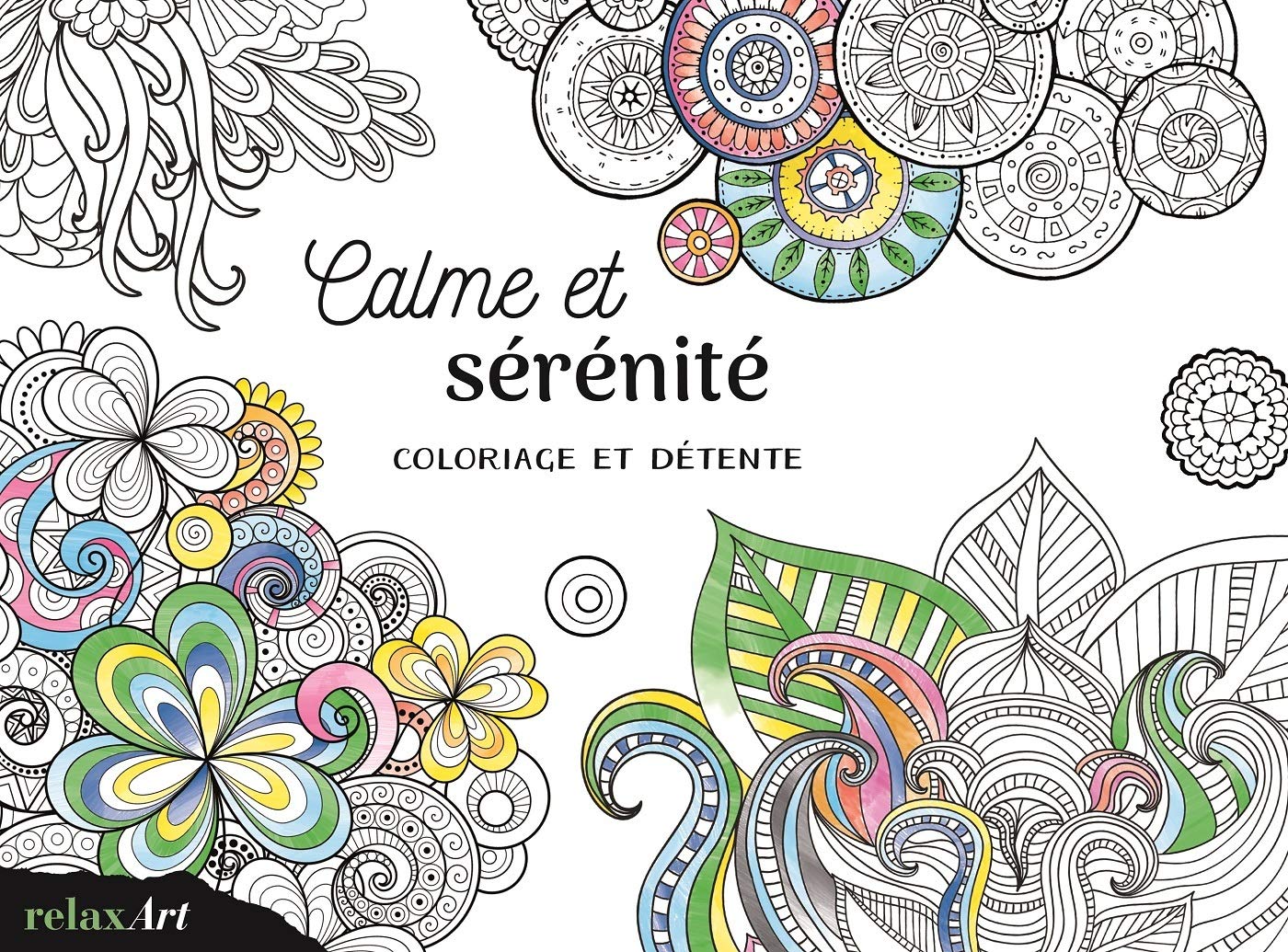 Calme et sérénité: Coloriage et détente Books