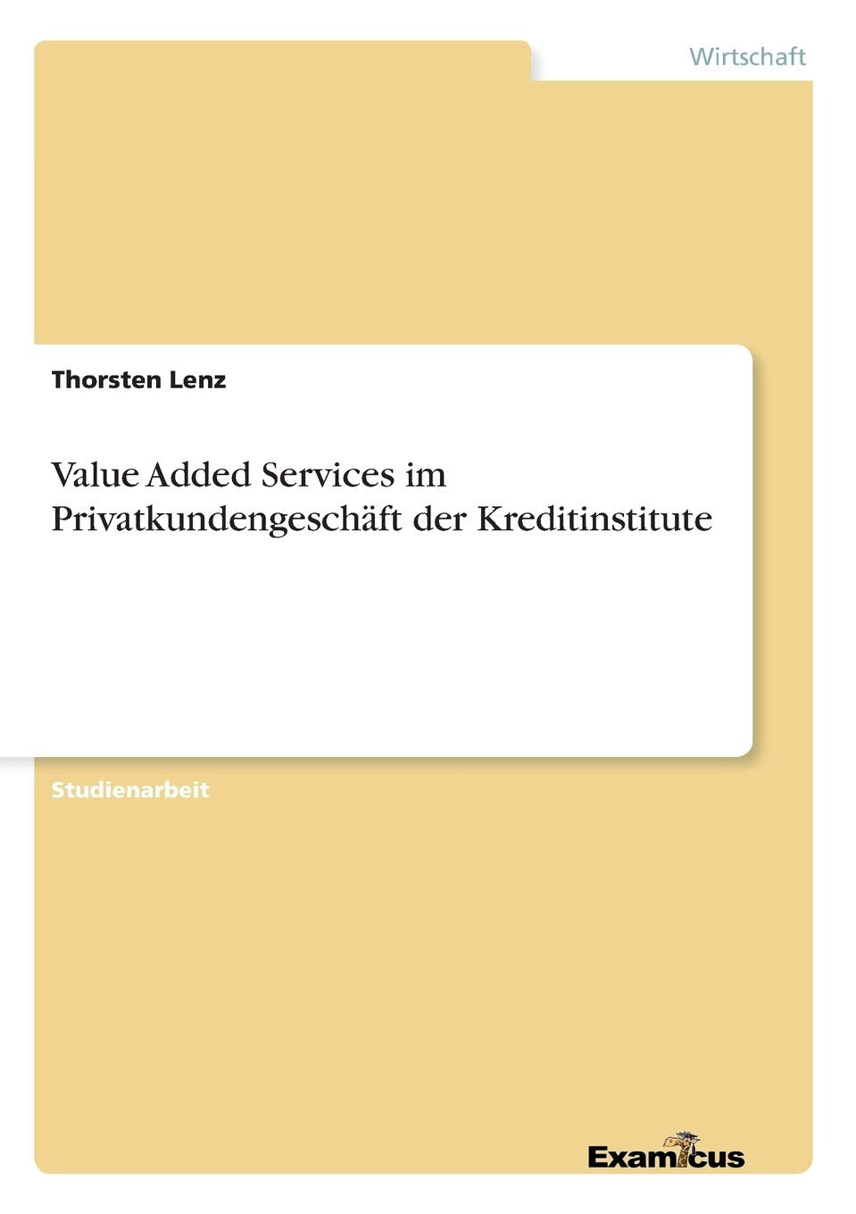 Value Added Services im Privatkundengeschäft der Kreditinstitute Law