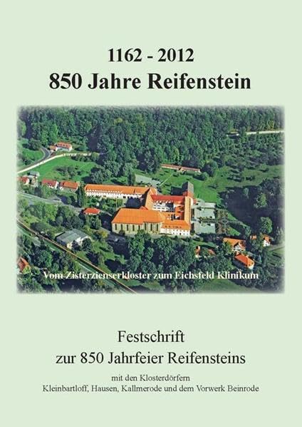 1162 - 2012 - 850 Jahre Reifenstein Politics & History