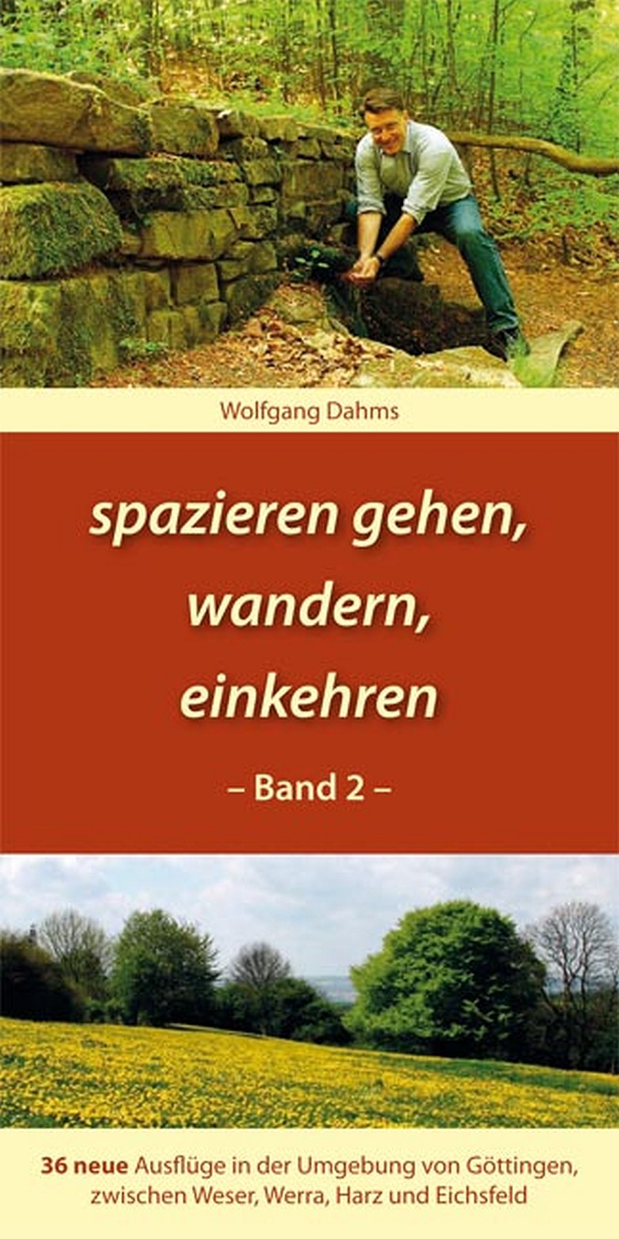 spazieren gehen, wandern, einkehren: 36 neue Ausflüge in der Umgebung von Göttingen, zwischen Weser, Werra, Harz und Eichsfeld Leisure, Home & Garden