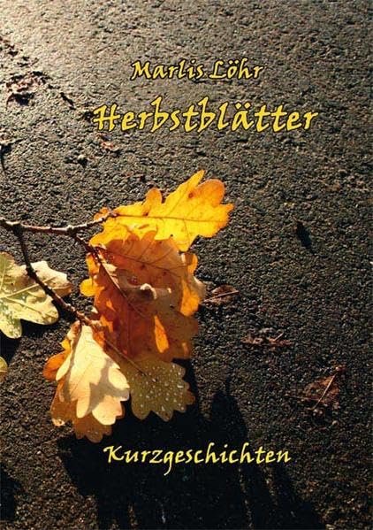 Herbstblätter: Kurzgeschichten Contemporary literature