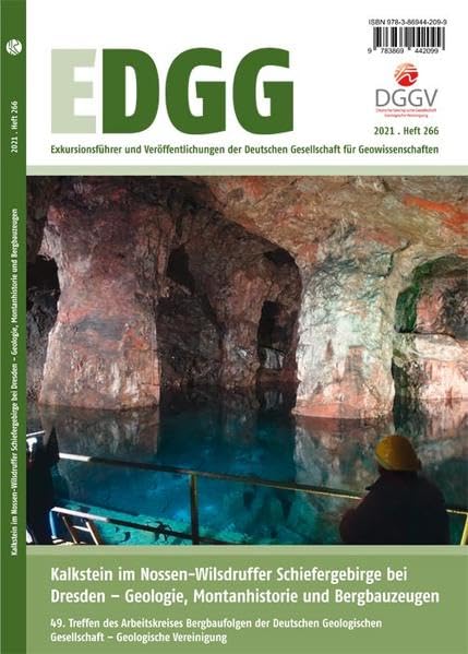 Kalkstein im Nossen-Wilsdruffer Schiefergebirge bei Dresden – Geologie, Montanhistorie und Bergbauzeugen: Exkursionsführer und Veröffentlichungen der ... Deutschen Gesellschaft für Geowissenschaften) Business & Technology