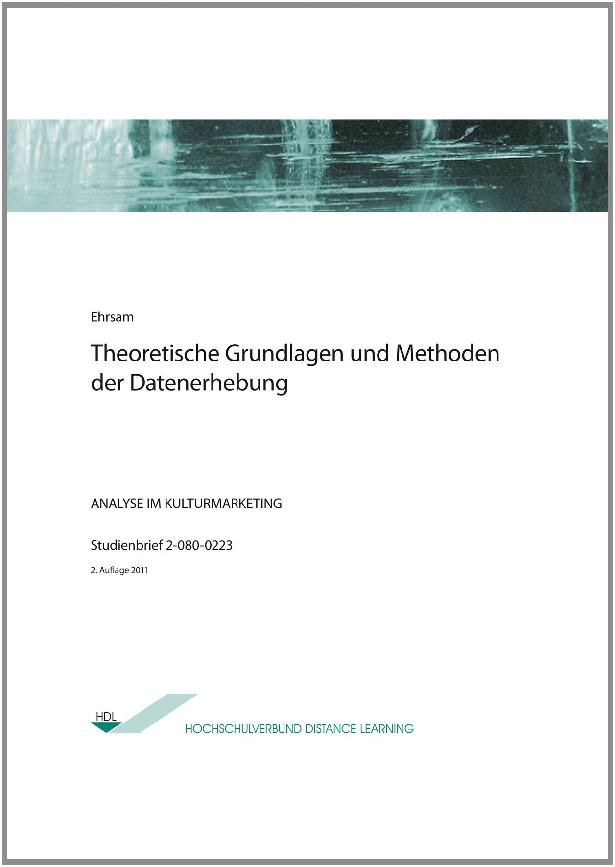 Theoretische Grundlagen und Methoden der Datenerhebung: Analyse im Kulturmarketing book