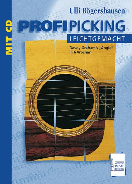 Profi-Picking leicht gemacht: Davey Graham's "Angie" in 6 Wochen. Noten und Tabulaturen für akustische Gitarre Sheet Music