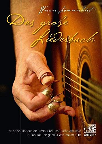 Werner Lämmerhirt. Das große Liederbuch.: 40 seiner schönsten Lieder und Instrumentalstücke in Tabulaturen gesetzt von Rainer Lühr Sheet Music